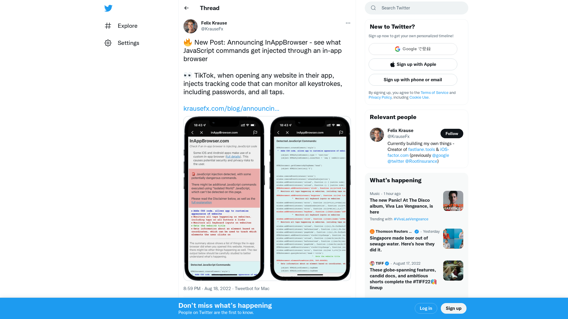 Felix Krause on Twitter: "🔥 New Post: Announcing InAppBrowser - see what JavaScript commands get injected through an in-app browser 👀 TikTok, when opening any website in their app, injects tracking code that can monitor all keystrokes, including passwords, and all taps. https://t.co/TxN1ezZX71 https://t.co/pQcX5vrEXc" / Twitter