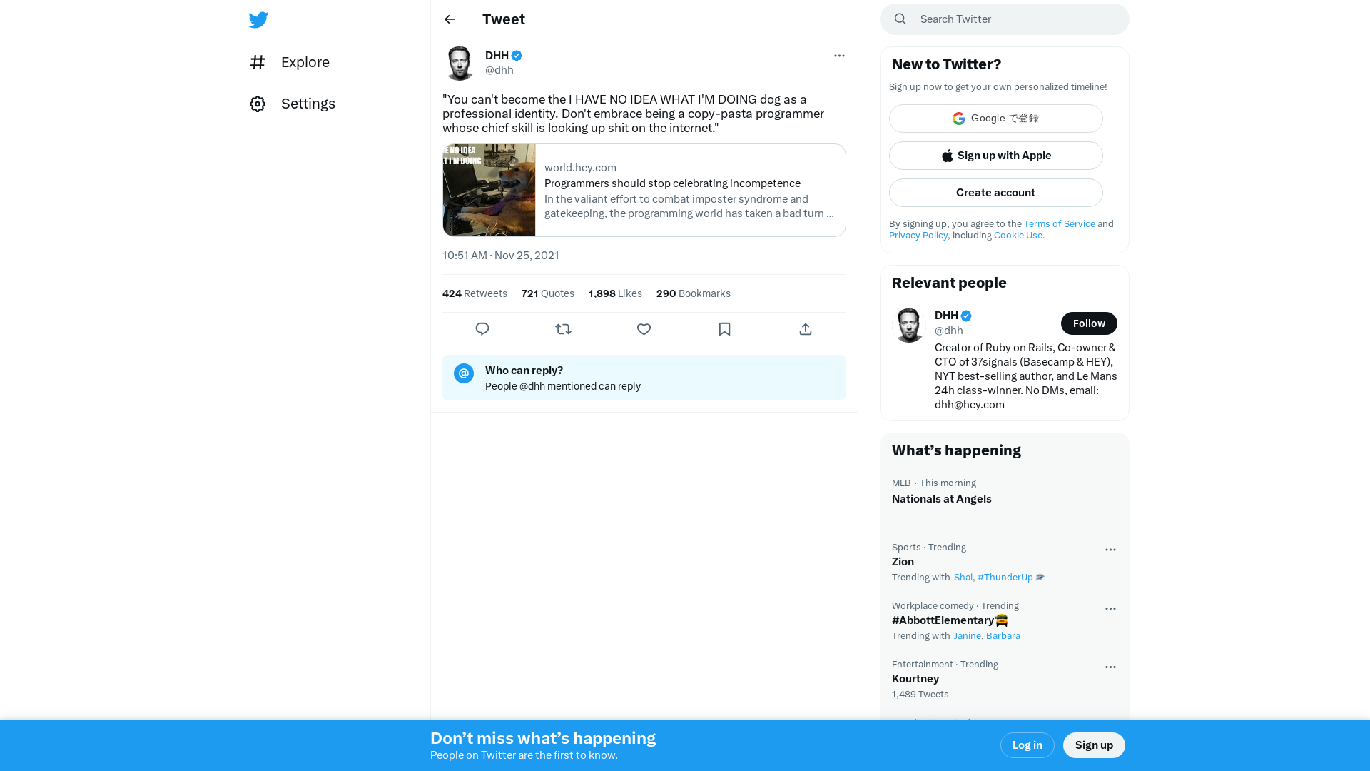 DHH on Twitter: ""You can't become the I HAVE NO IDEA WHAT I'M DOING dog as a professional identity. Don't embrace being a copy-pasta programmer whose chief skill is looking up shit on the internet." https://t.co/vVBYSsE9lh" / Twitter