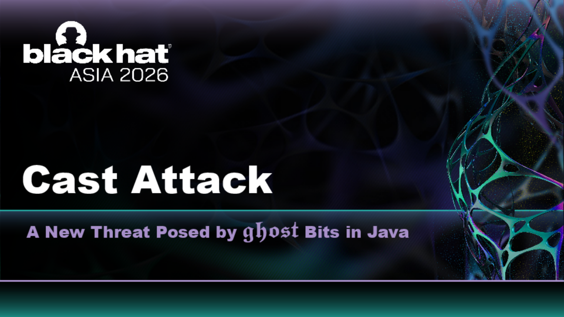 Asia-26-Bai-Cast-Attack-Ghost-Bits-4.23.pdf