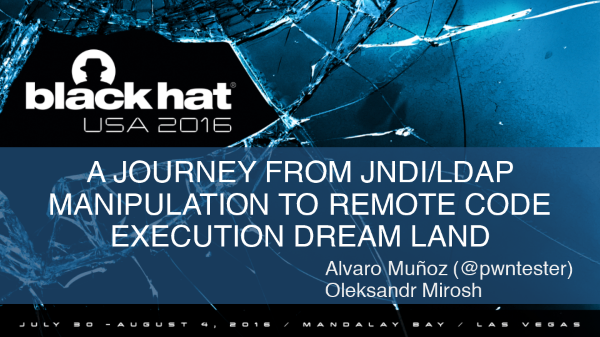 us-16-Munoz-A-Journey-From-JNDI-LDAP-Manipulation-To-RCE.pdf