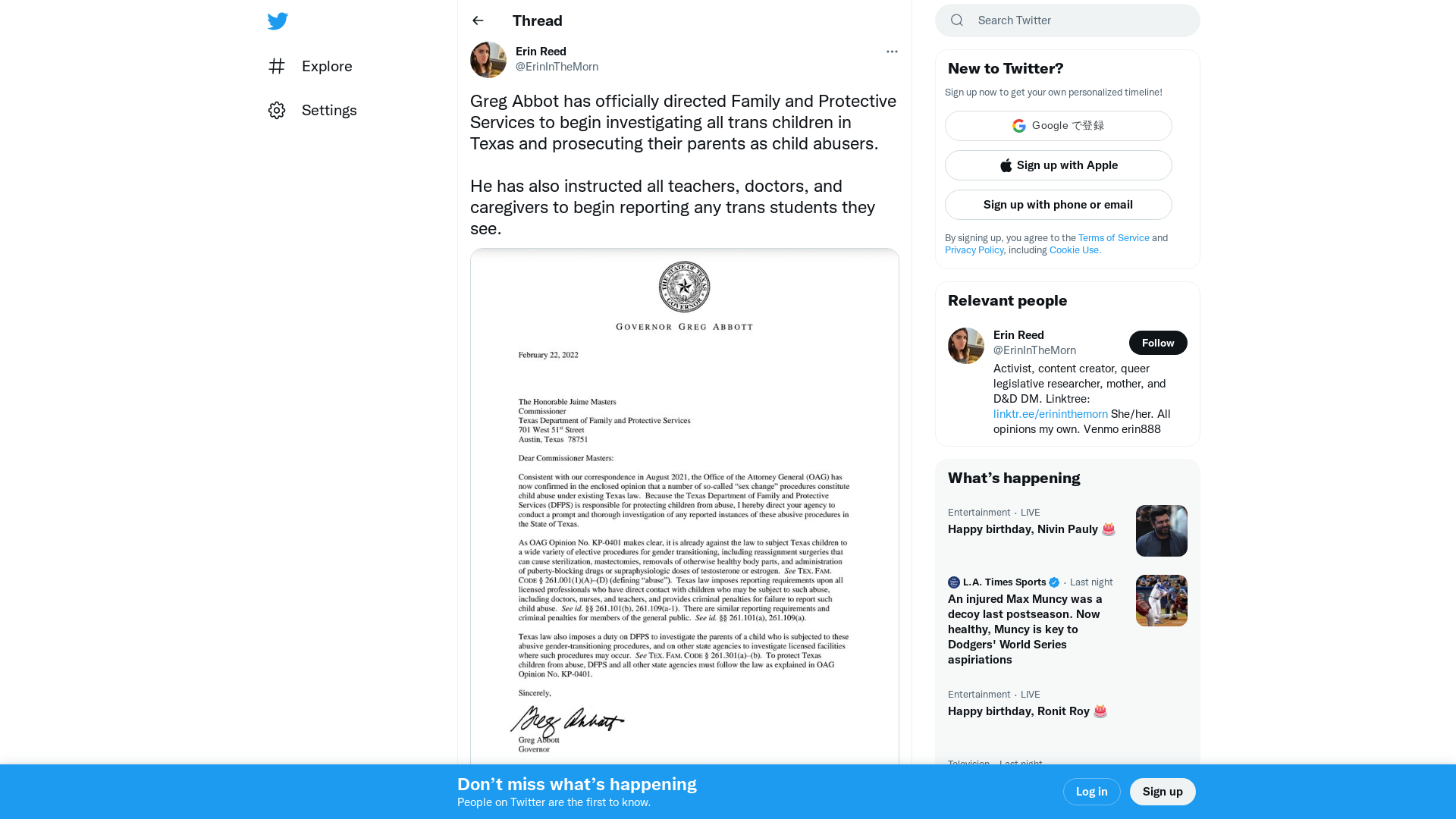 Erin Reed on Twitter: "Greg Abbot has officially directed Family and Protective Services to begin investigating all trans children in Texas and prosecuting their parents as child abusers. He has also instructed all teachers, doctors, and caregivers to begin reporting any trans students they see. https://t.co/AO4FdYNuym" / Twitter