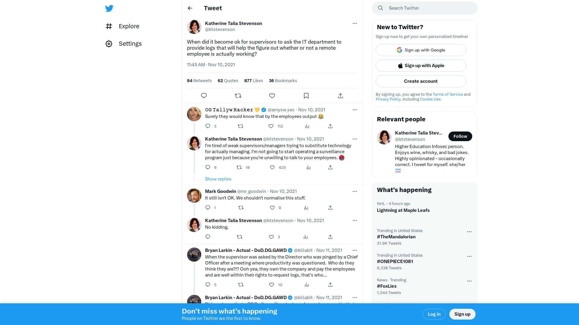 Katherine Talia Stevenson on Twitter: "When did it become ok for supervisors to ask the IT department to provide logs that will help the figure out whether or not a remote employee is actually working?" / Twitter