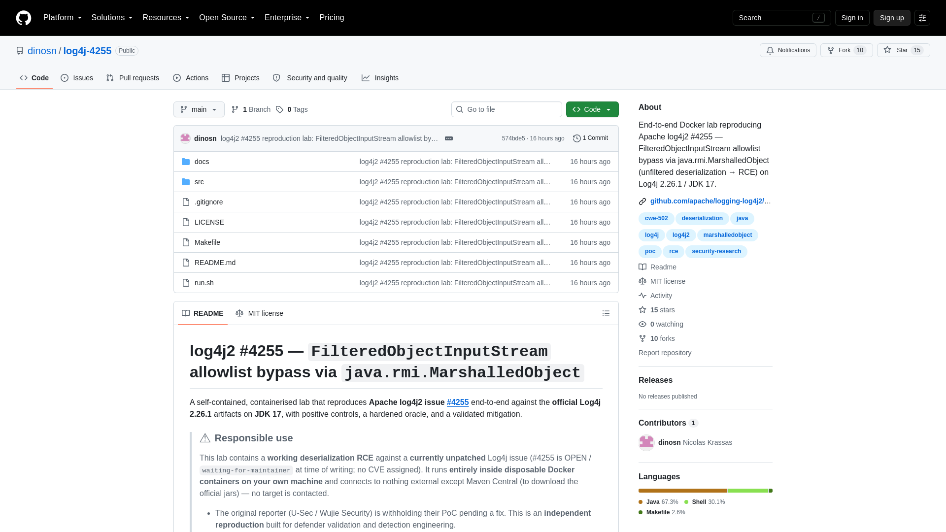 GitHub - dinosn/log4j-4255: End-to-end Docker lab reproducing Apache log4j2 #4255 — FilteredObjectInputStream allowlist bypass via java.rmi.MarshalledObject (unfiltered deserialization → RCE) on Log4j 2.26.1 / JDK 17. · GitHub
