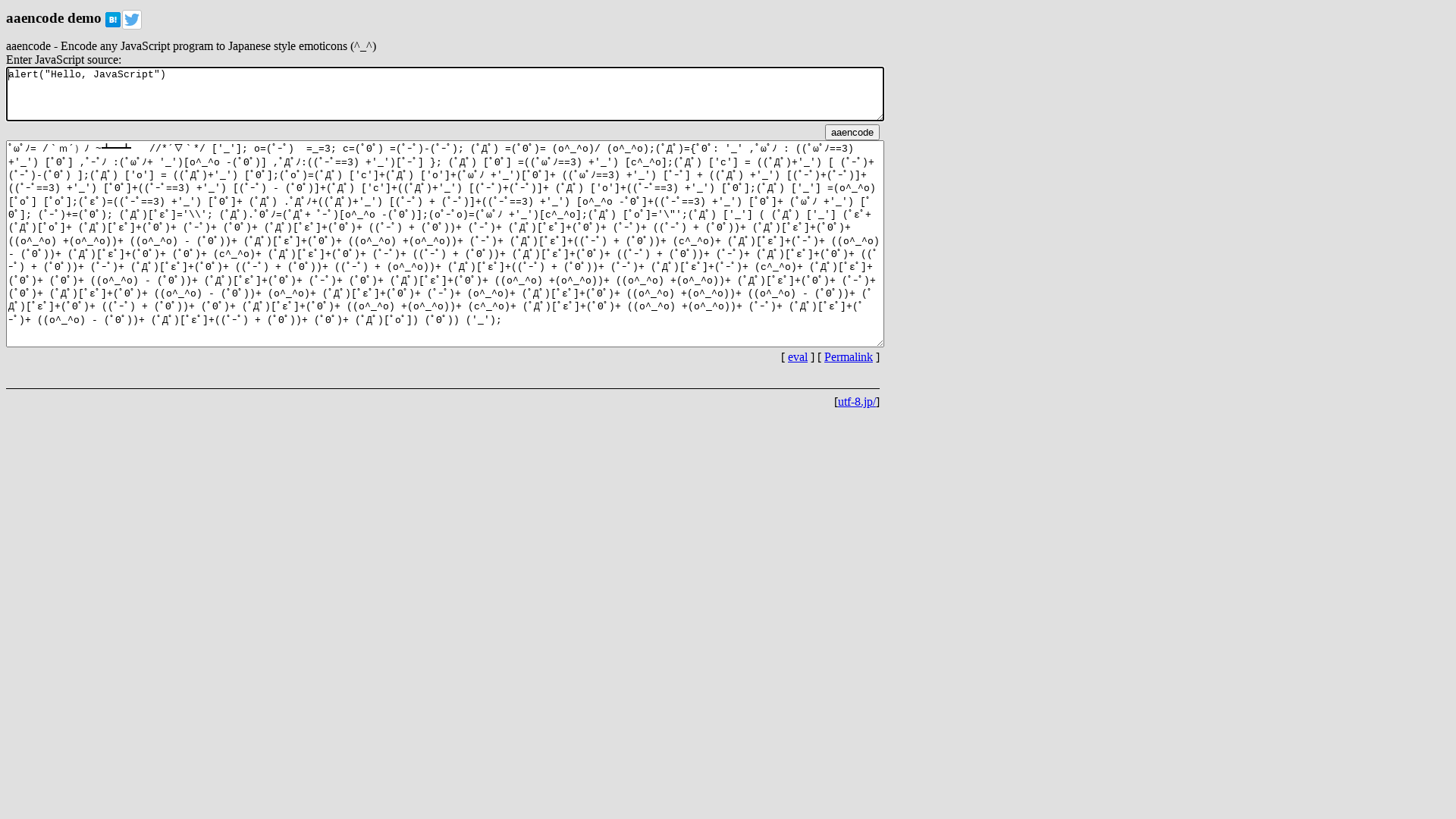 aaencode - Encode any JavaScript program to Japanese style emoticons (^_^)