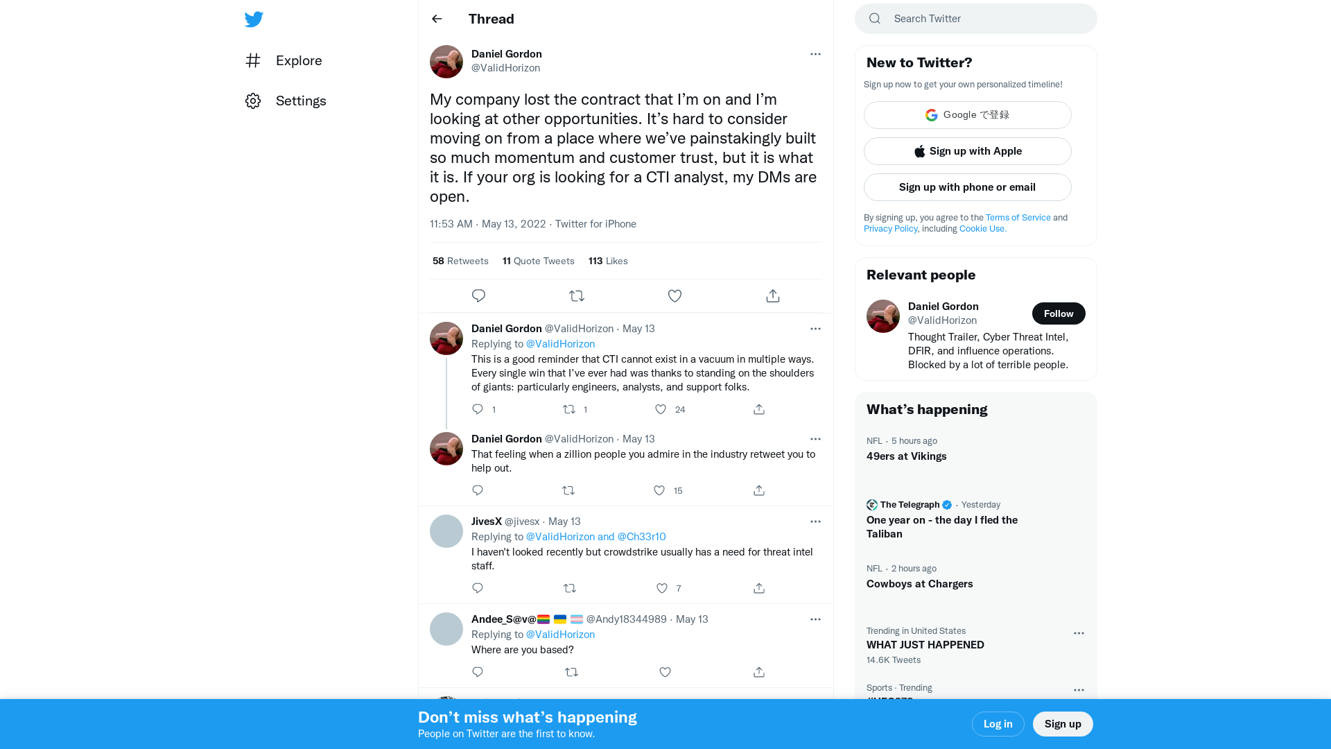 Daniel Gordon on Twitter: "My company lost the contract that I’m on and I’m looking at other opportunities. It’s hard to consider moving on from a place where we’ve painstakingly built so much momentum and customer trust, but it is what it is. If your org is looking for a CTI analyst, my DMs are open." / Twitter