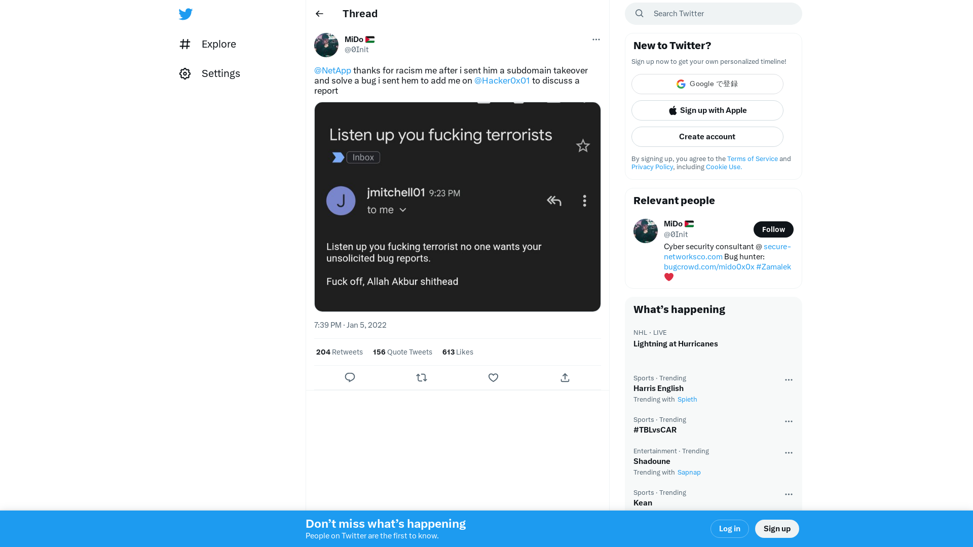 MiDo 🇵🇸 on Twitter: "@NetApp thanks for racism me after i sent him a subdomain takeover and solve a bug i sent hem to add me on @Hacker0x01 to discuss a report https://t.co/rL9rRqFAiC" / Twitter