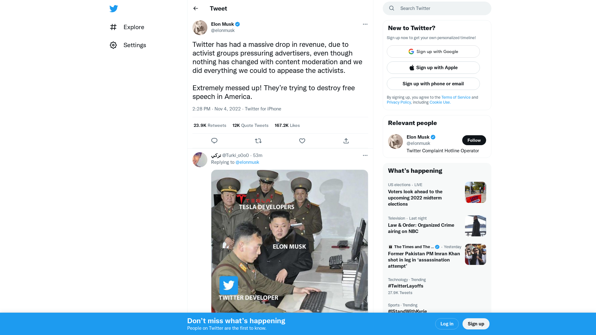Elon Musk on Twitter: "Twitter has had a massive drop in revenue, due to activist groups pressuring advertisers, even though nothing has changed with content moderation and we did everything we could to appease the activists. Extremely messed up! They’re trying to destroy free speech in America." / Twitter