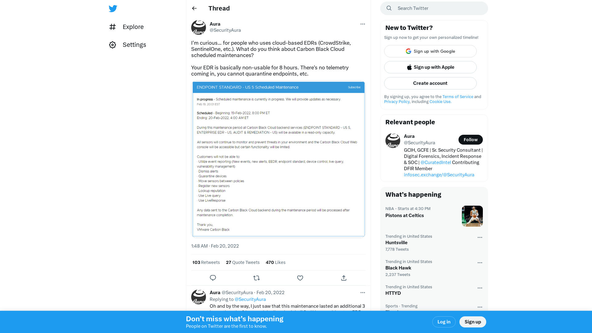 Aura on Twitter: "I'm curious... for people who uses cloud-based EDRs (CrowdStrike, SentinelOne, etc.). What do you think about Carbon Black Cloud scheduled maintenances? Your EDR is basically non-usable for 8 hours. There's no telemetry coming in, you cannot quarantine endpoints, etc. https://t.co/KlHIrf3uGQ" / Twitter