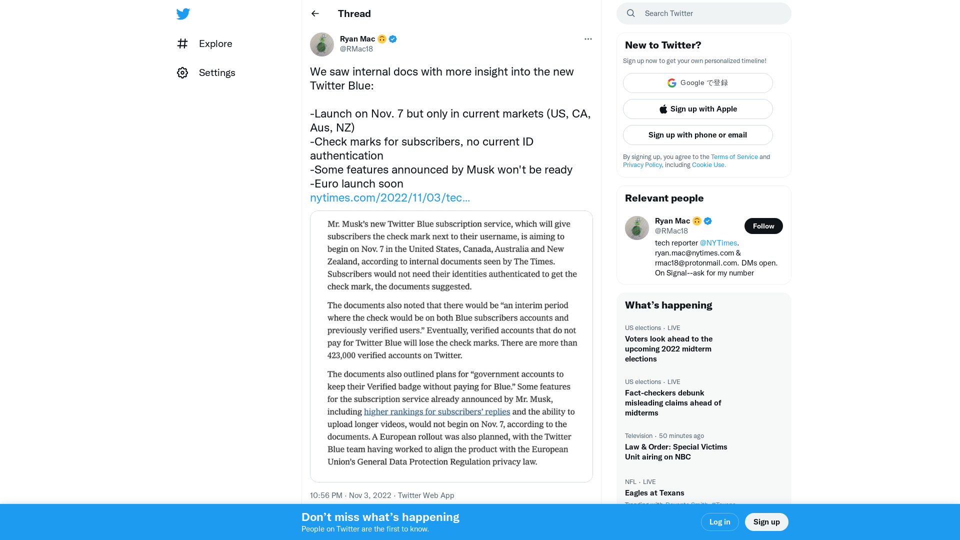 Ryan Mac 🙃 on Twitter: "We saw internal docs with more insight into the new Twitter Blue: -Launch on Nov. 7 but only in current markets (US, CA, Aus, NZ) -Check marks for subscribers, no current ID authentication -Some features announced by Musk won't be ready -Euro launch soon https://t.co/K646aQrThi https://t.co/1jToHytXfi" / Twitter