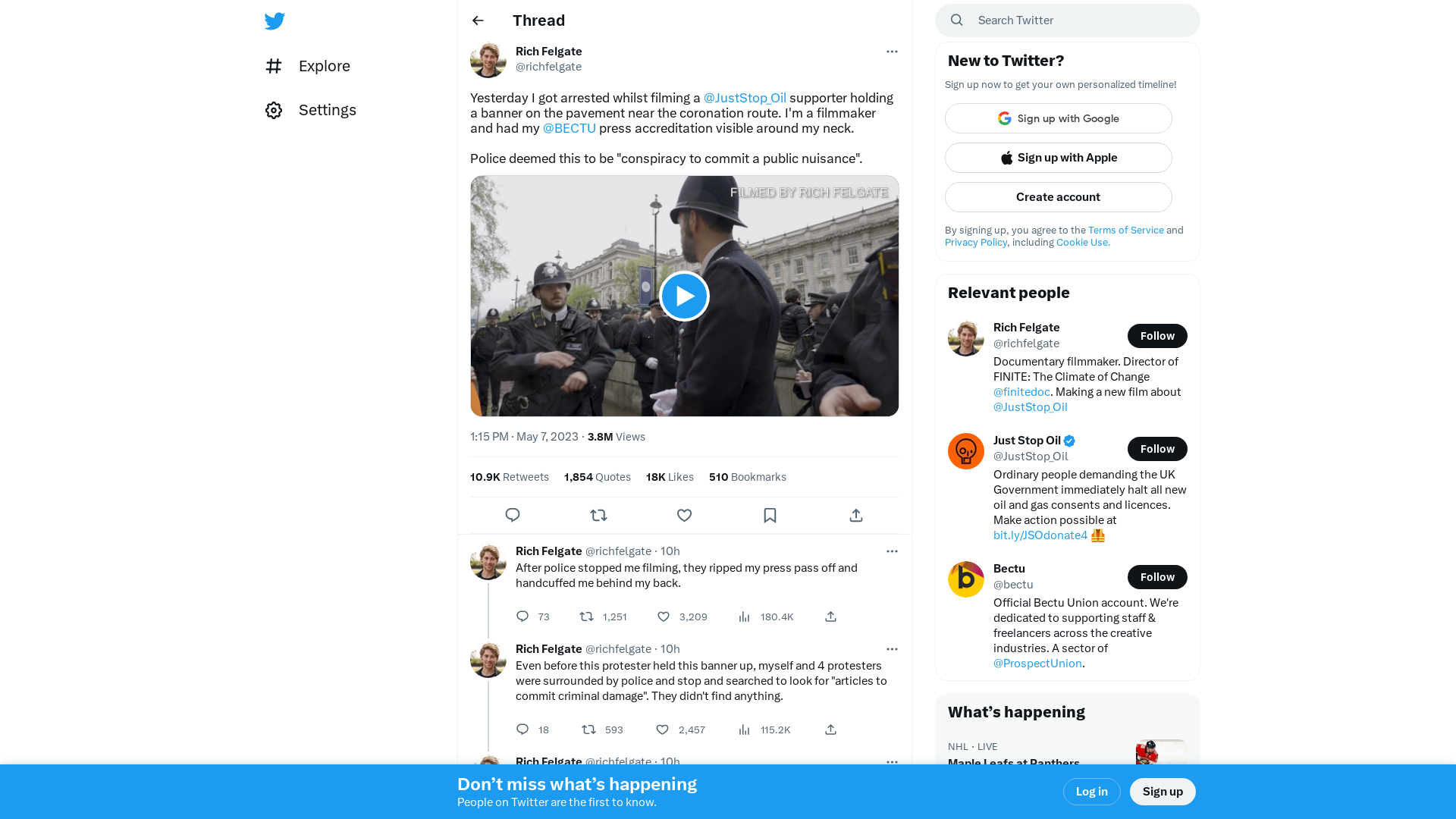 Rich Felgate on Twitter: "Yesterday I got arrested whilst filming a @JustStop_Oil supporter holding a banner on the pavement near the coronation route. I'm a filmmaker and had my @BECTU press accreditation visible around my neck. Police deemed this to be "conspiracy to commit a public nuisance". https://t.co/obgLH8Qj42" / Twitter